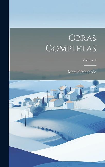 Obras Completas; Volume 1