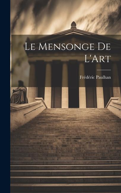 Le Mensonge de L'Art