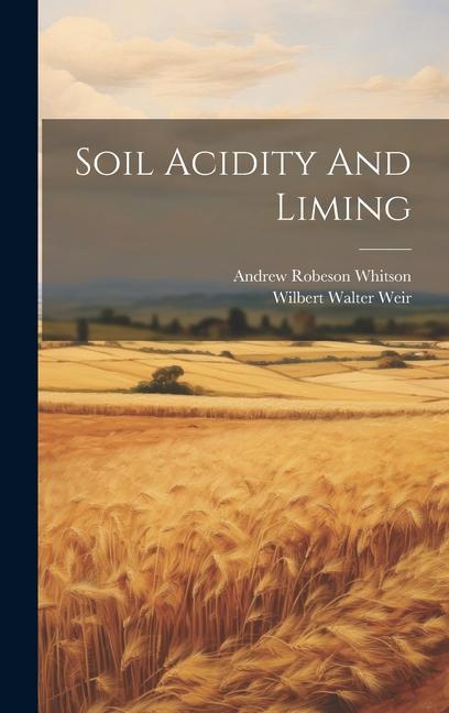 Soil Acidity And Liming