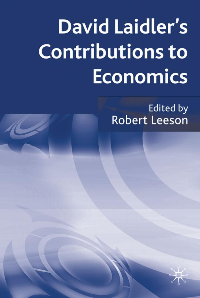 David Laidler's Contributions to Economics