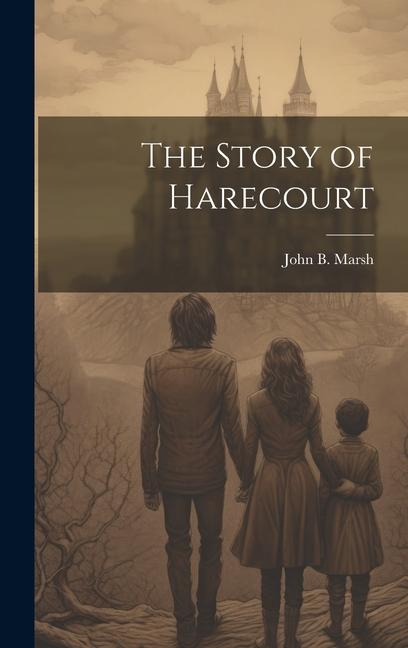 The Story of Harecourt