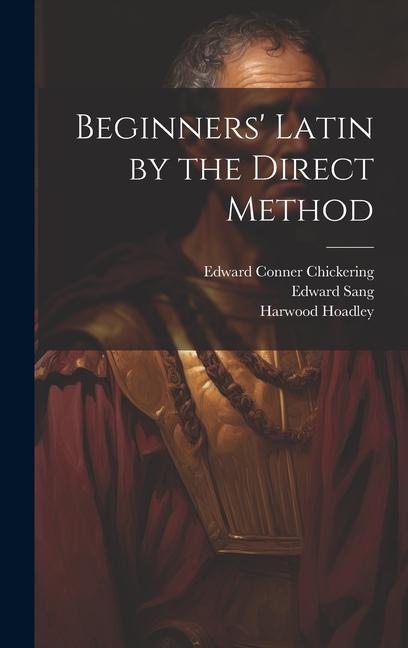 Beginners' Latin by the Direct Method