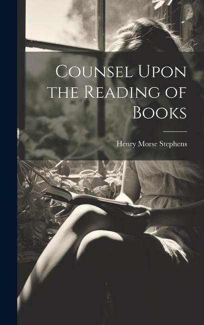 Counsel Upon the Reading of Books