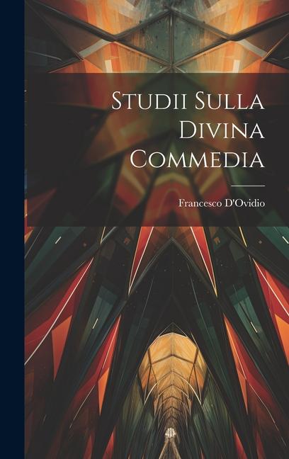 Studii Sulla Divina Commedia