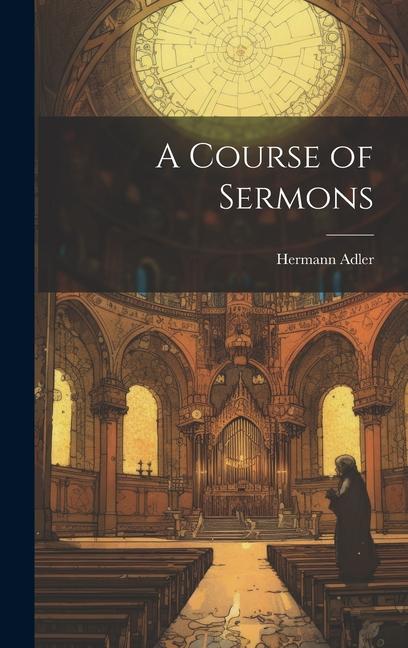 A Course of Sermons