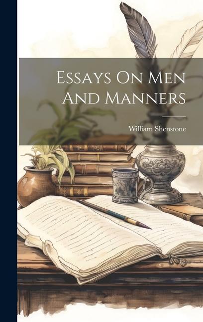 Essays On Men And Manners