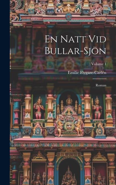 En Natt Vid Bullar-Sjön: Roman; Volume 1