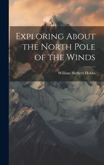 Exploring About the North Pole of the Winds