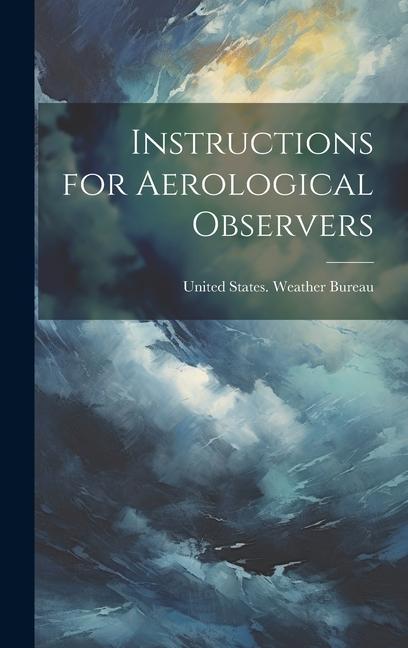 Instructions for Aerological Observers