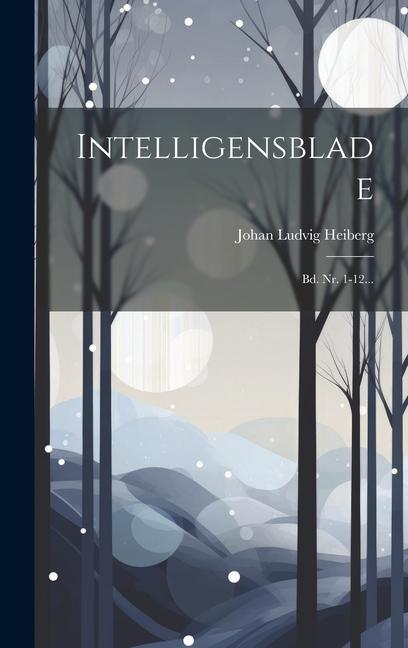 Intelligensblade: Bd. Nr. 1-12...