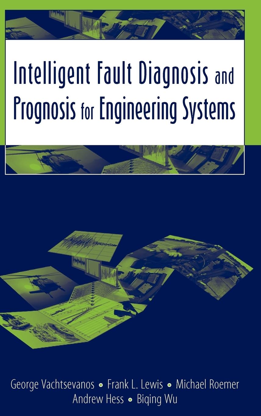 Intelligent Fault Diagnosis and Prognosis for Engineering Systems