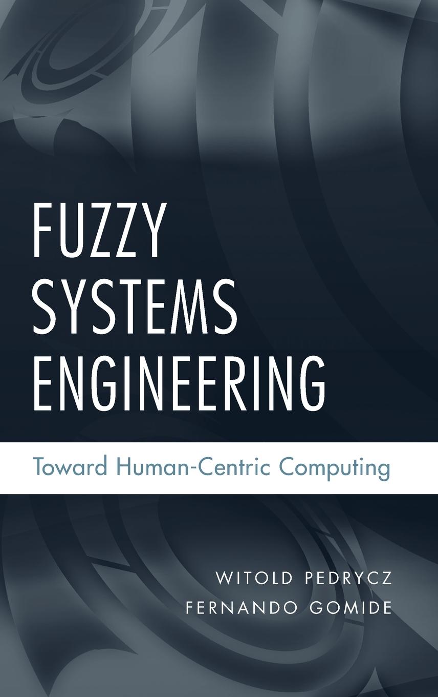 Fuzzy Systems Engineering