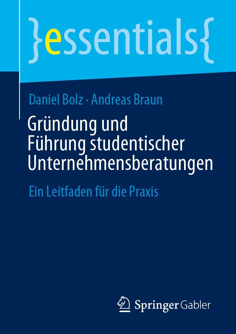 Gründung und Führung studentischer Unternehmensberatungen