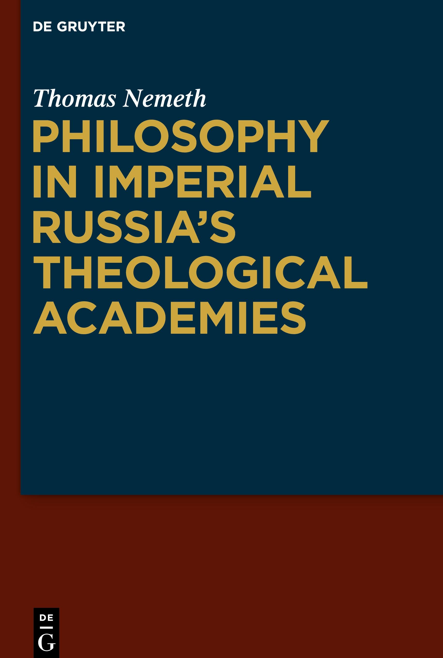 Philosophy in Imperial Russia¿s Theological Academies