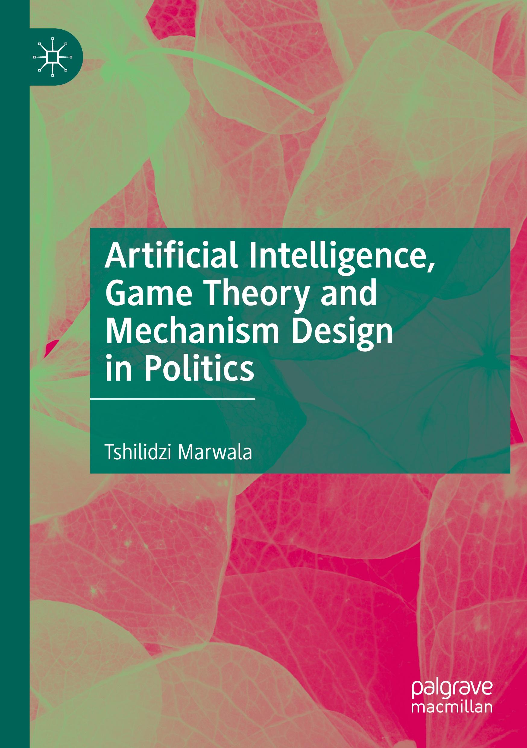 Artificial Intelligence, Game Theory and Mechanism Design in Politics