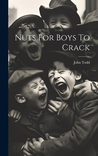 Nuts For Boys To Crack