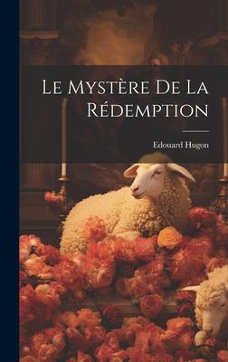 Le Mystère De La Rédemption