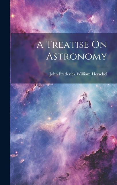 A Treatise On Astronomy