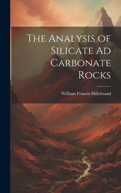 The Analysis of Silicate Ad Carbonate Rocks