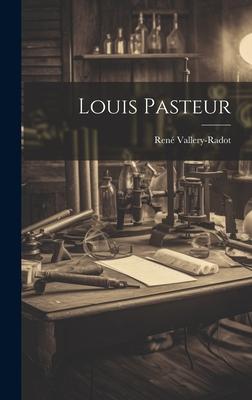 Louis Pasteur