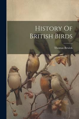 History Of British Birds