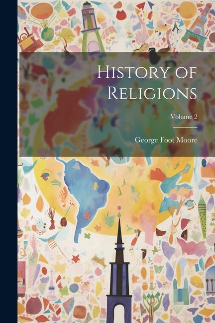 History of Religions; Volume 2