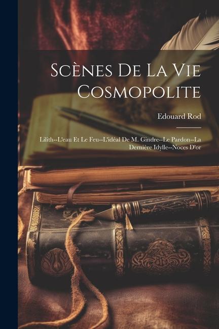 Scènes De La Vie Cosmopolite