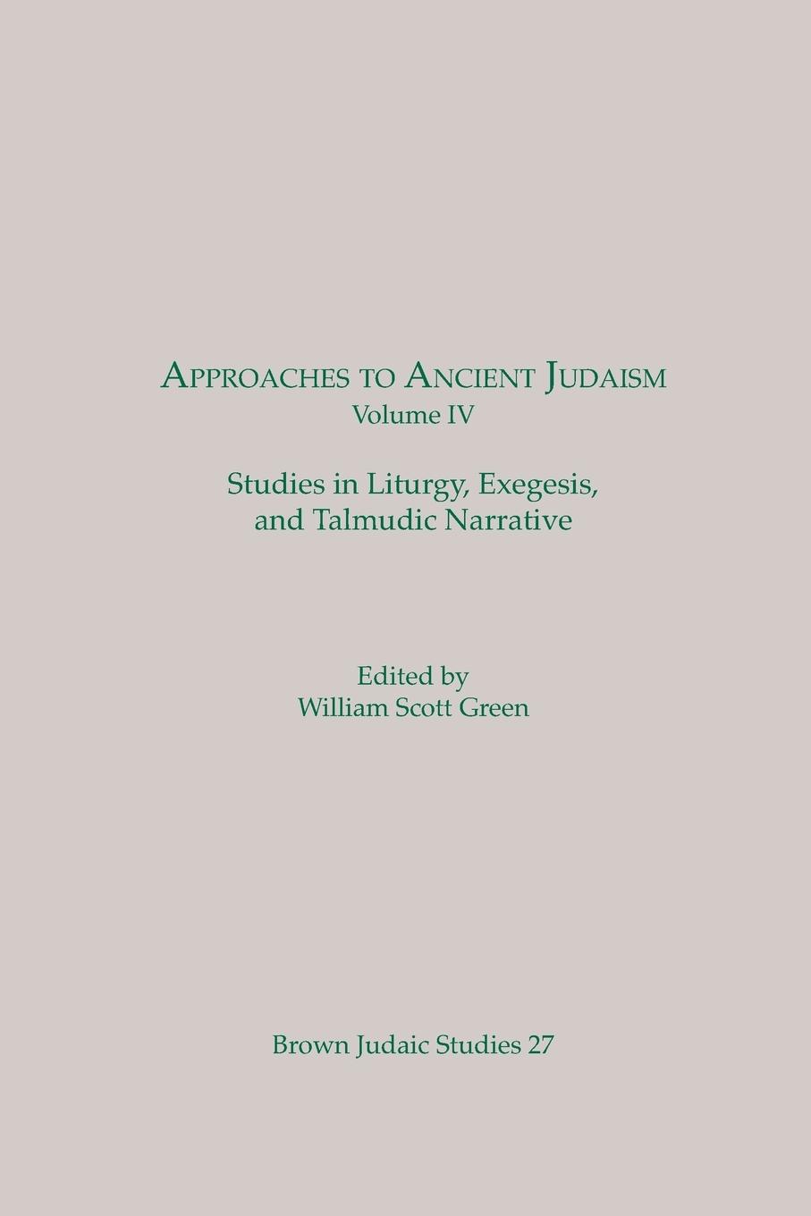 Approaches to Ancient Judaism, Volume IV