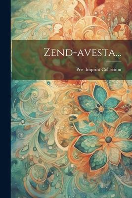 Zend-avesta...