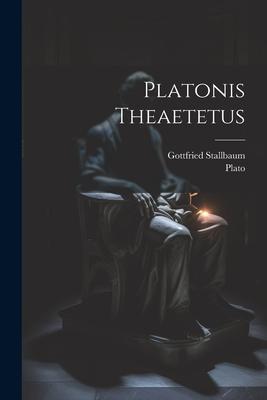 Platonis Theaetetus