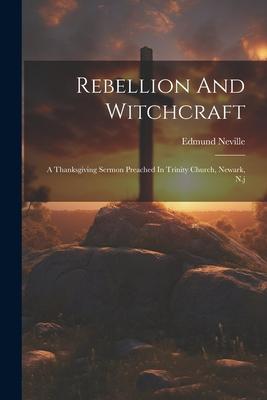 Rebellion And Witchcraft