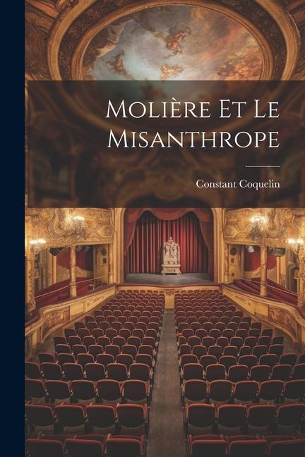 Molière Et Le Misanthrope