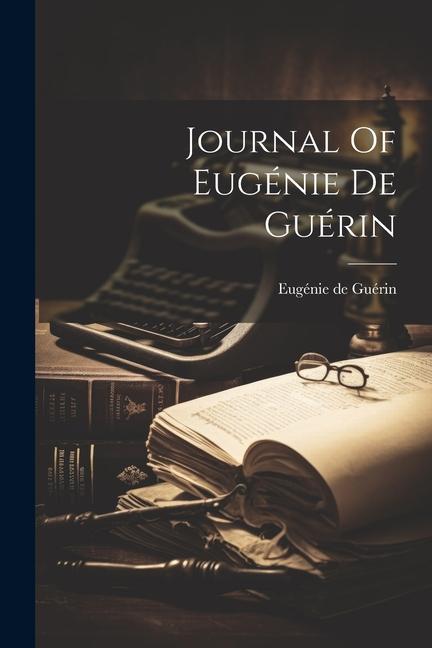 Journal Of Eugénie De Guérin