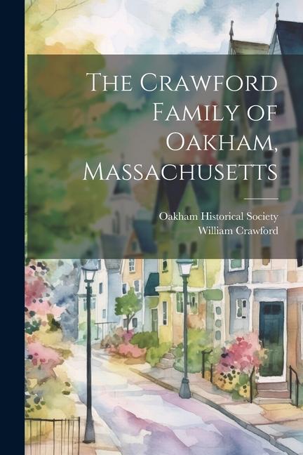 The Crawford Family of Oakham, Massachusetts