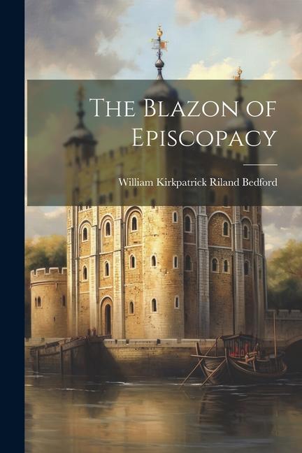 The Blazon of Episcopacy