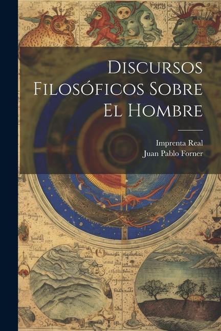 Discursos Filosóficos Sobre El Hombre