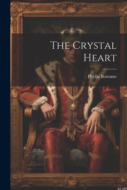 The Crystal Heart