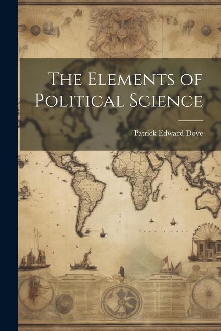 The Elements of Political Science