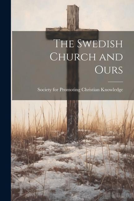 The Swedish Church and Ours