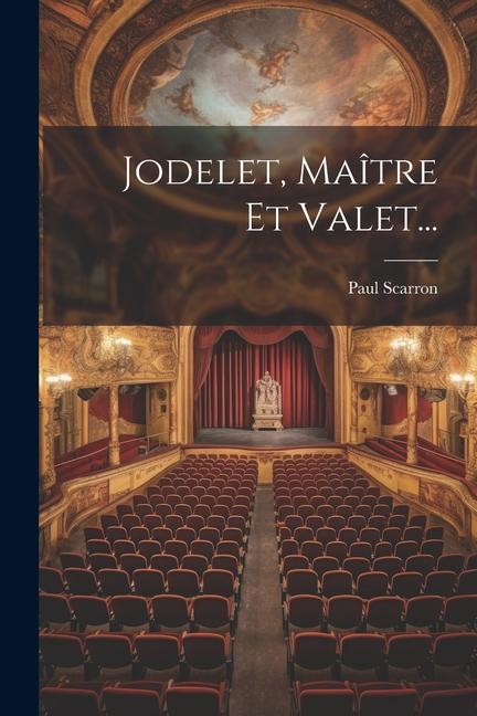 Jodelet, Maître Et Valet...