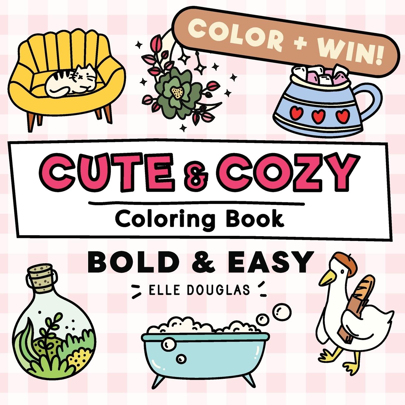 Cute and Cozy Coloring Book - Bold and Easy