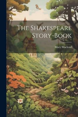 The Shakespeare Story-book