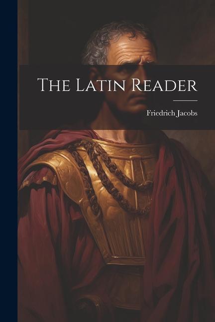 The Latin Reader