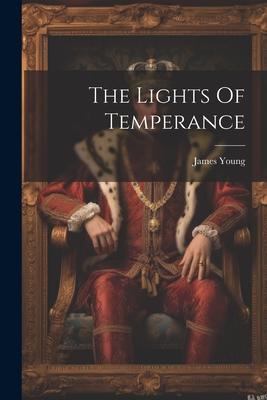 The Lights Of Temperance