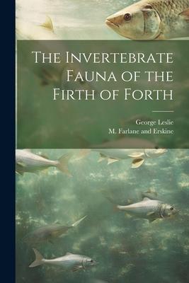 The Invertebrate Fauna of the Firth of Forth