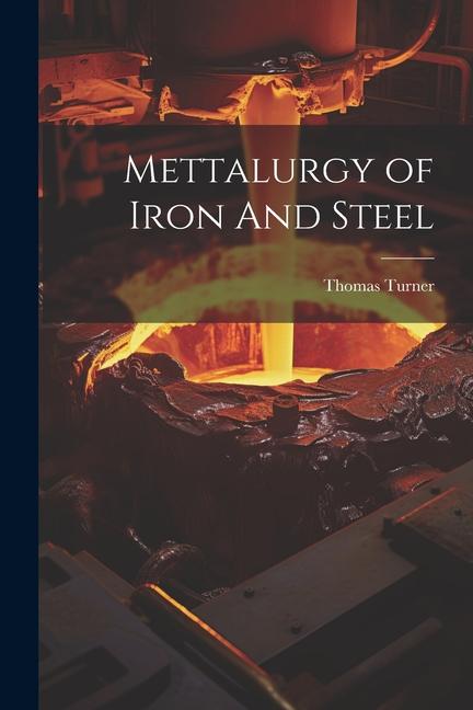 Mettalurgy of Iron And Steel