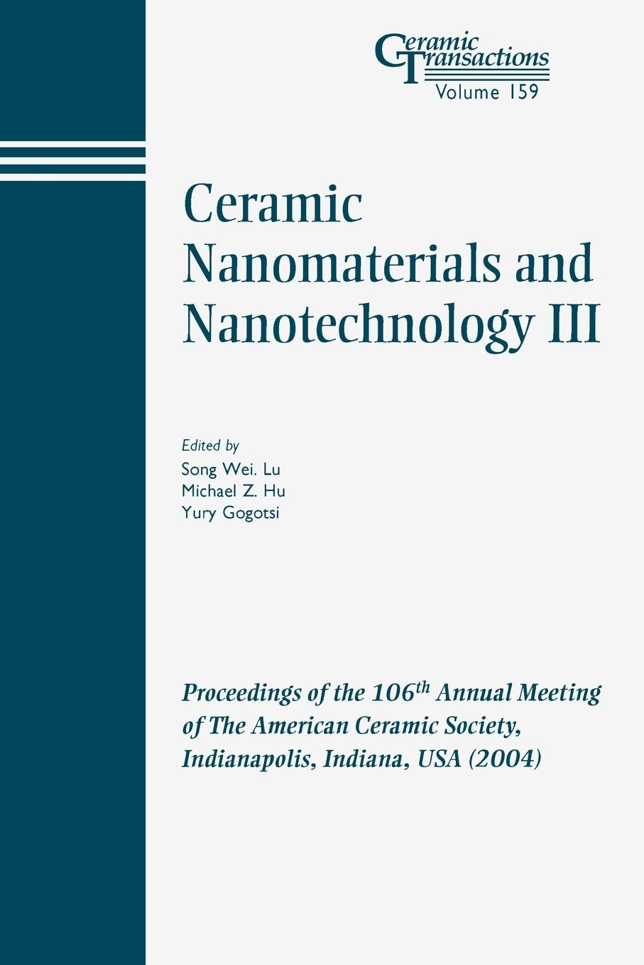 Ceramic Nanomaterials and Nanotechnology III