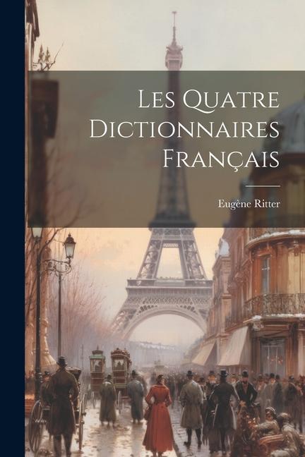 Les Quatre Dictionnaires Français