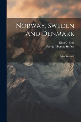 Norway, Sweden And Denmark: Polar Research