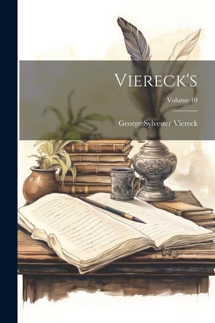 Viereck's; Volume 10